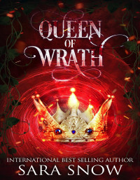 Snow, Sara — Queen of Wrath: Book 2 of the Queen of Vengeance Series (A Paranormal Werewolf romance)