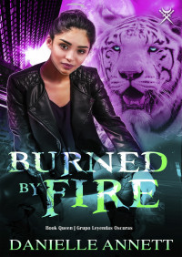 Danielle Annett — Burned by Fire