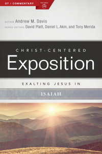 Andrew M. Davis — Exalting Jesus in Isaiah