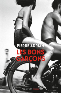 Adrian Pierre [Adrian Pierre] — Les bons garçons