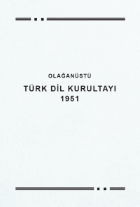 Kolektif — Olağanüstü Türk Dil Kurultayı 1951