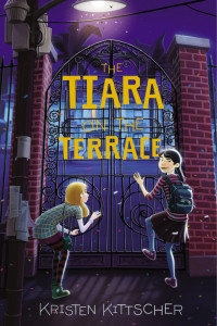 Kristen Kittscher — The Tiara on the Terrace