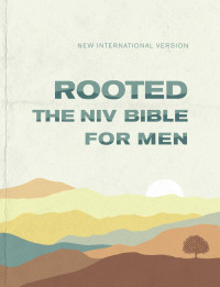 Zondervan; — Rooted: The NIV Bible for Men