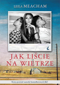 Leila Meacham — Jak liście na wietrze