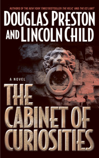 Douglas Preston & Lincoln Child — The Cabinet of Curiosities