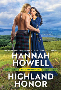 Hannah Howell — Highland Honor (The Murrays Book 2)