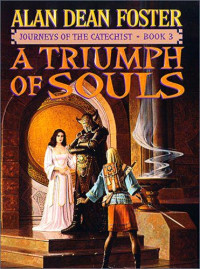 Foster, Alan Dean — Catechist 3 - A Triumph of Souls