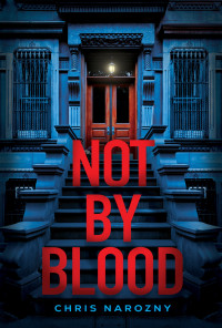 Chris Narozny — Not by Blood