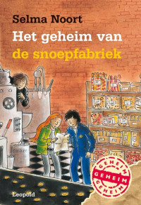 Selma Noort — Het geheim van de snoepfabriek