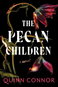 Quinn Connor — The Pecan Children