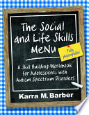 Karra M. Barber — The Social and Life Skills Menu