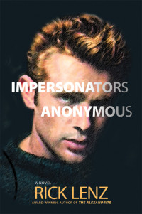 RICK LENZ — Impersonators Anonymous