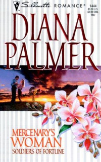 Diana Palmer — Mercenary's Woman