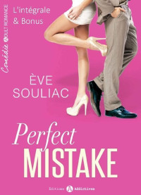 Ève Souliac — Mistake 1 - Perfect Mistake - L'intégrale & Bonus