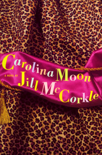 Jill McCorkle — Carolina Moon