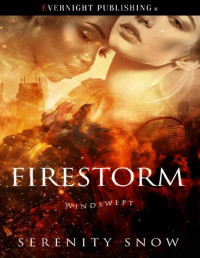 Serenity Snow — Firestorm (Windswept Book 4)