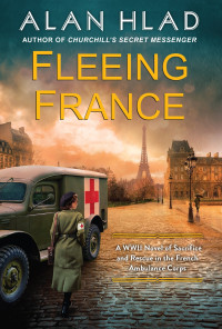 Alan Hlad — Fleeing France
