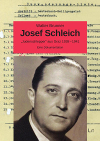 Walter Brunner — Josef Schleich