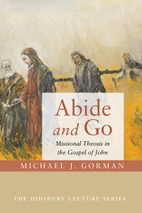 Michael J. Gorman; — Abide and Go