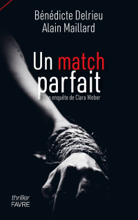 Bénédicte Delrieu & Alain Maillard — Un match parfait