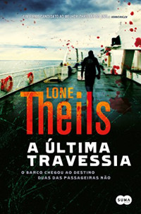 Lone Theils — A última travessia