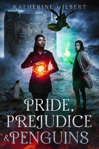 Katherine Gilbert — Pride, Prejudice & Penguins