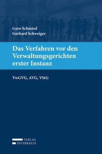 Gero Schmied;Gerhard Schweiger; — Das Verfahren vor den Verwaltungsgerichten erster Instanz