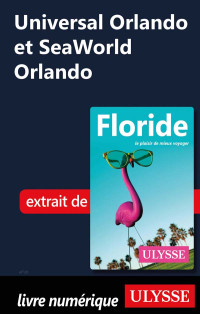 Claude Morneau — Universal Orlando et SeaWorld Orlando
