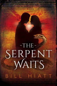 Bill Hiatt — The Serpent Waits