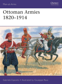 Gabriele Esposito — Ottoman Armies 1820–1914