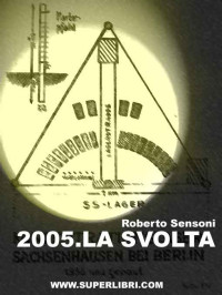 Roberto Sensoni — 2005. LA SVOLTA