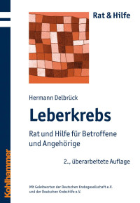 Hermann Delbrück — Leberkrebs: Rat und Hilfe für Betroffene und Angehörige