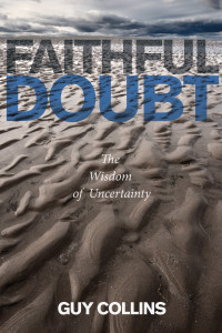 Guy Collins; — Faithful Doubt