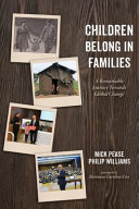 Mick Pease, Philip Williams — Children Belong in Families