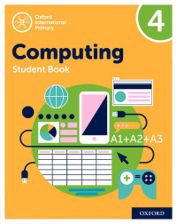 Alison Page, Karl Held, Diane Levine, and Howard Lincoln — Oxford International Computing: Student Book 4