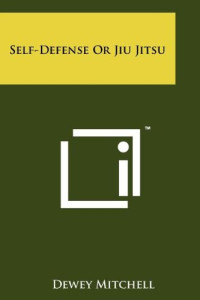 Dewey Mitchell — Self-Defense Or Jiu Jitsu