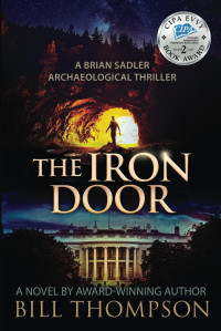 Bill Thompson — The Iron Door (Brian Sadler Archaeological Mysteries)