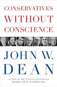 Dean, John — Conservatives Without Conscience