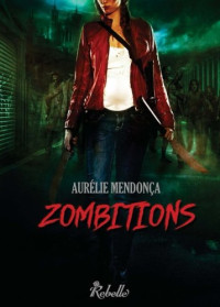 Aurélie Mendonça — Zombitions