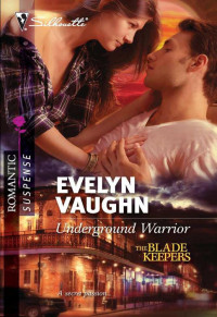 Vaughn, Evelyn — Underground Warrior
