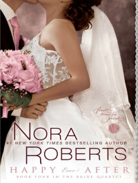 Roberts, Nora — Happy Ever After