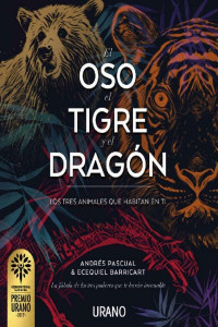 Ecequiel Barricart & Andrés Pascual — El oso, el tigre y el dragón
