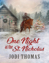 Jodi Thomas — One Night at the St. Nicholas