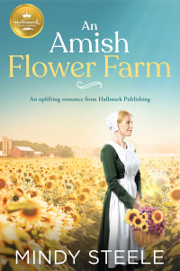 Mindy Steele — An Amish Flower Farm