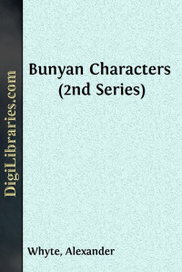 Alexander Whyte — Bunyan Characters (2nd Series)