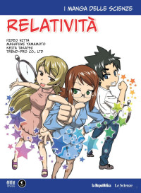 Hideo Nitta, Keita Takatsu — I manga delle scienze - Relatività