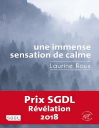 Laurine Roux — Une immense sensation de calme