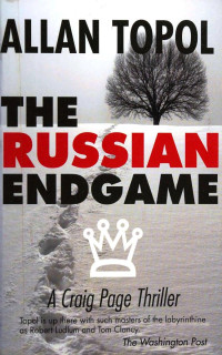 Allan Topol — The Russian Endgame (2013)