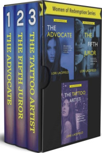 Lori Lacefield — The Advocate, The Fifth Juror, and The Tattoo Artist: A Women of Redemption Suspense Thriller Boxset