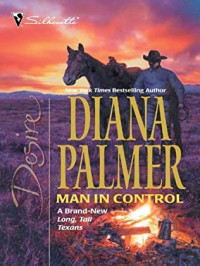 Palmer, Diana — Long, Tall Texans 25 - Man in Control